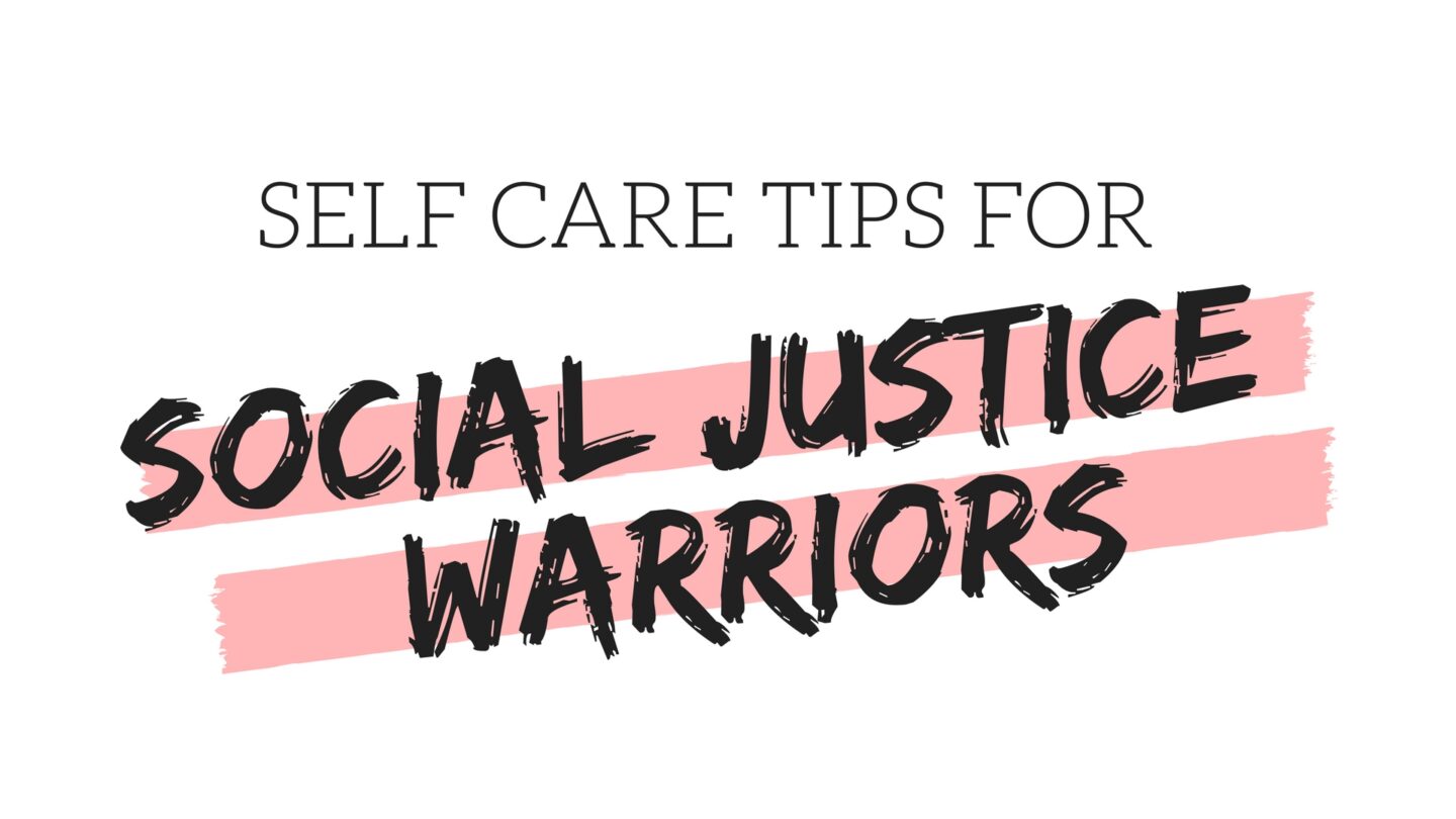 self care for social justice warriors